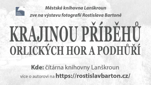 Červenec až říjen - Výstava Krajinou příběhů Orlických hor a podhůří