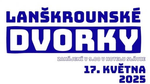  17. květen - Lanškrounské dvorky