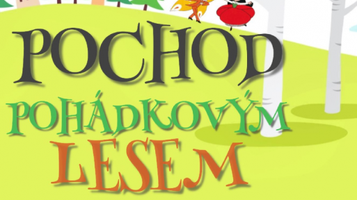 1. červen - Pochod pohádkovým lesem