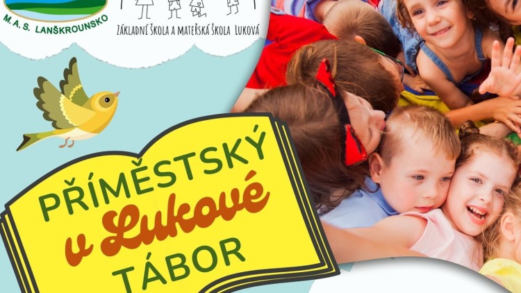 Přihlašování do 23. května - Příměstský tábor v Lukové