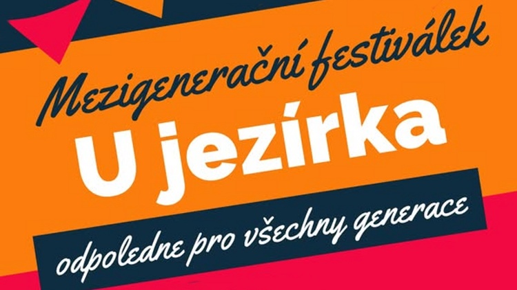 14. červen - Mezigenerační festiválek U jezírka