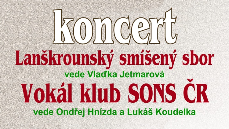 4. říjen - Koncert Lanškrounského smíšeného sboru a Vokál klubu SONS ČR
