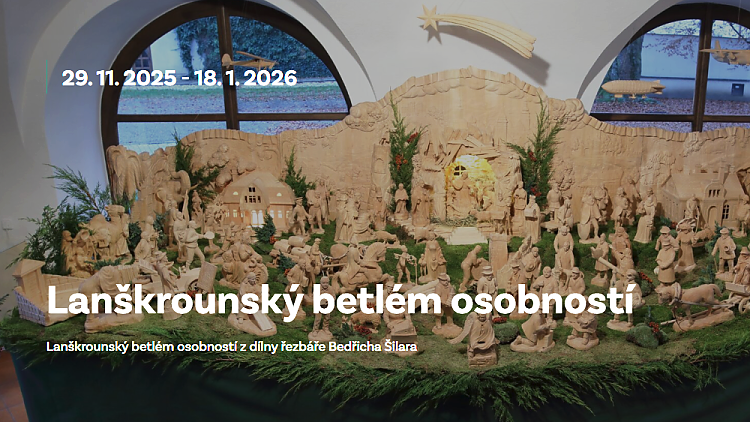 29. listopad 2025 až 18. leden 2026 - Lanškrounský betlém osobností