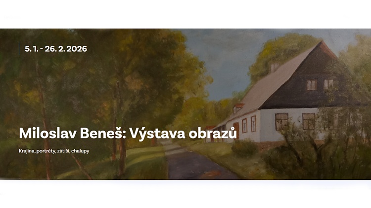 5. leden až 26. únor - Miloslav Beneš: Výstava obrazů