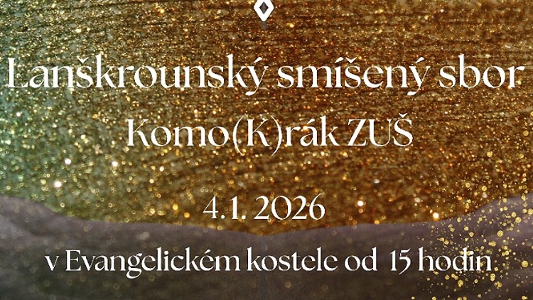 4. leden - Novoroční koncert Lanškrounského smíšeného sboru Komo(K)rák ZUŠ