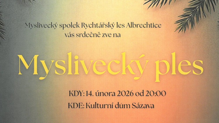 14. únor - Myslivecký ples v Sázavě